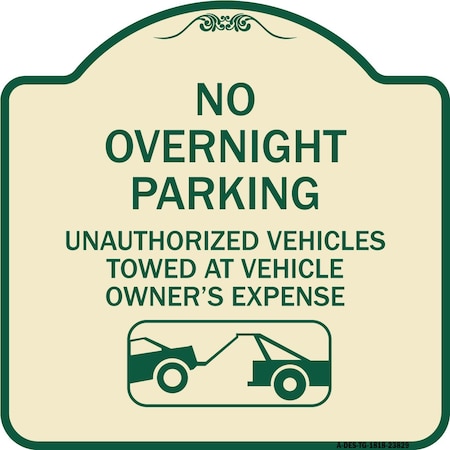 Signmission No Overnight Parking Unauthorized Vehicles Towed Heavy-Gauge Alum Sign, 18" x 18", TG-1818-23829 A-DES-TG-1818-23829